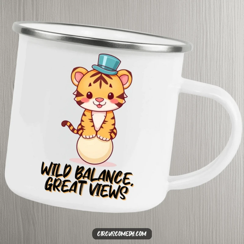 Funny camping mug with a cute tiger in a top hat, balancing on a ball, ready for campfire stories and laughter.