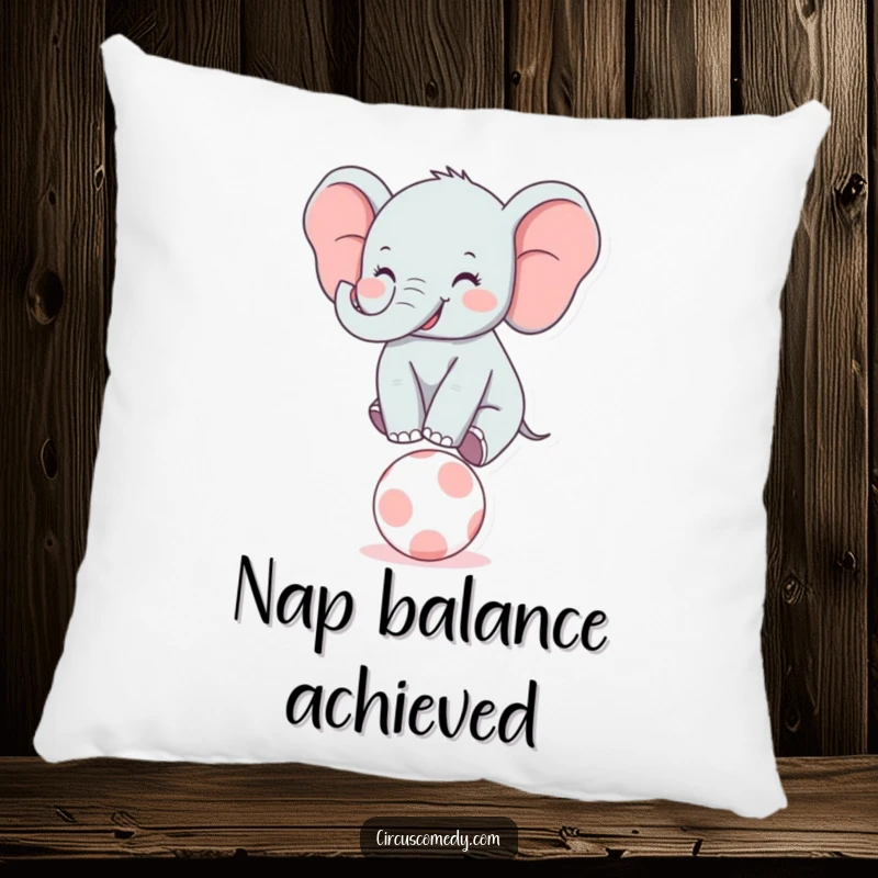Funny Elephant Balancer Pillow: A soft decorative pillow featuring a joyful elephant smiling widely while balancing on a tiny ball.