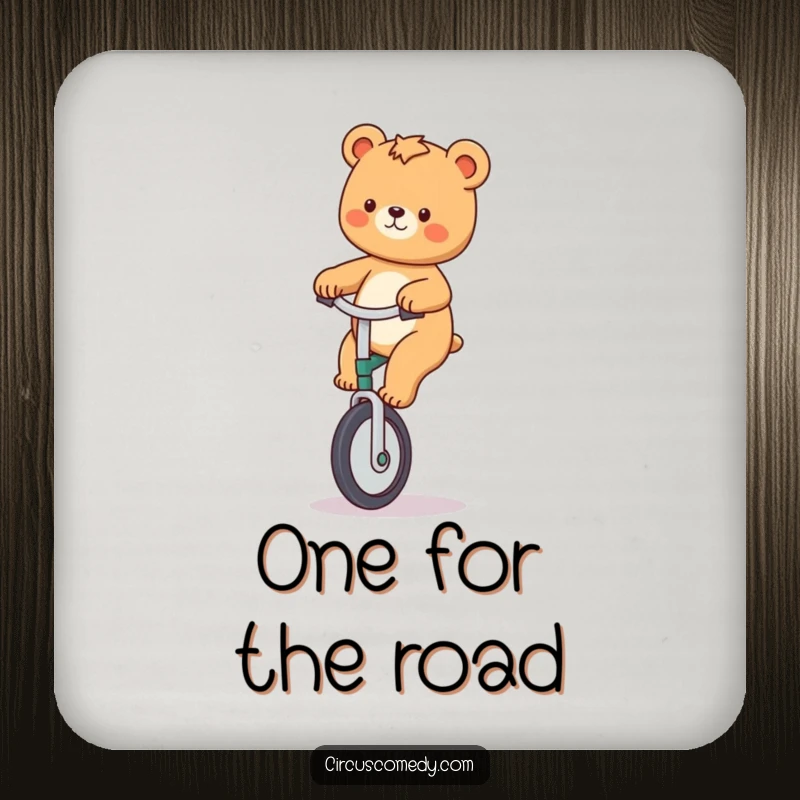 Funny coaster featuring a playful bear riding a unicycle, adding a touch of whimsical charm to table settings.