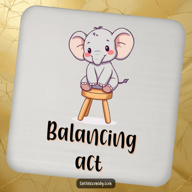 Funny drink coaster with a determined elephant balancing on a small stool, protecting furniture with quirky charm.