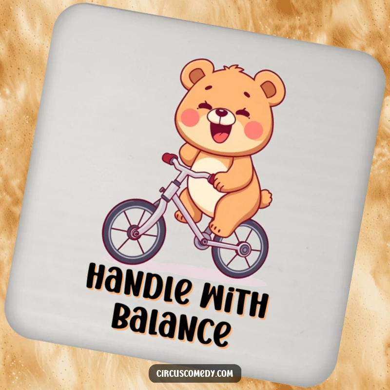 Funny bear riding a unicycle with a big smile on a coaster, protecting tables with humor.