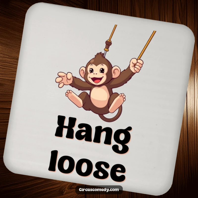 Funny drink coaster with a determined monkey swinging from a trapeze, adding a touch of daring humor to tabletops.