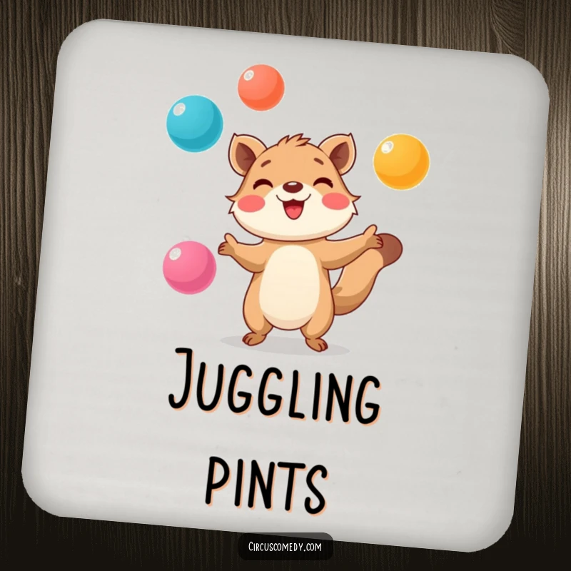 Funny Coaster: Smiling animal with great focus, juggling balls, bringing playful skill and surface protection.