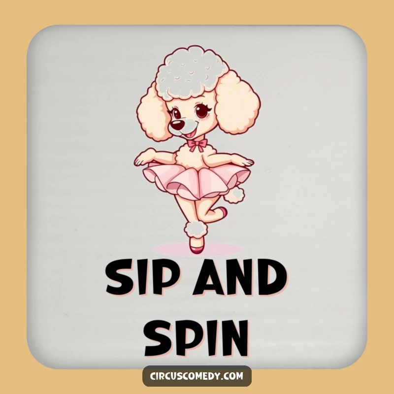 Funny Poodle Dancer Coasters: Elegant Ballet Pooch Set, Perfect for Dance Lovers!