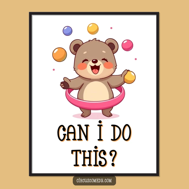 Funny Bear Cub Juggling Poster - Adorable Circus Wall Art Gift