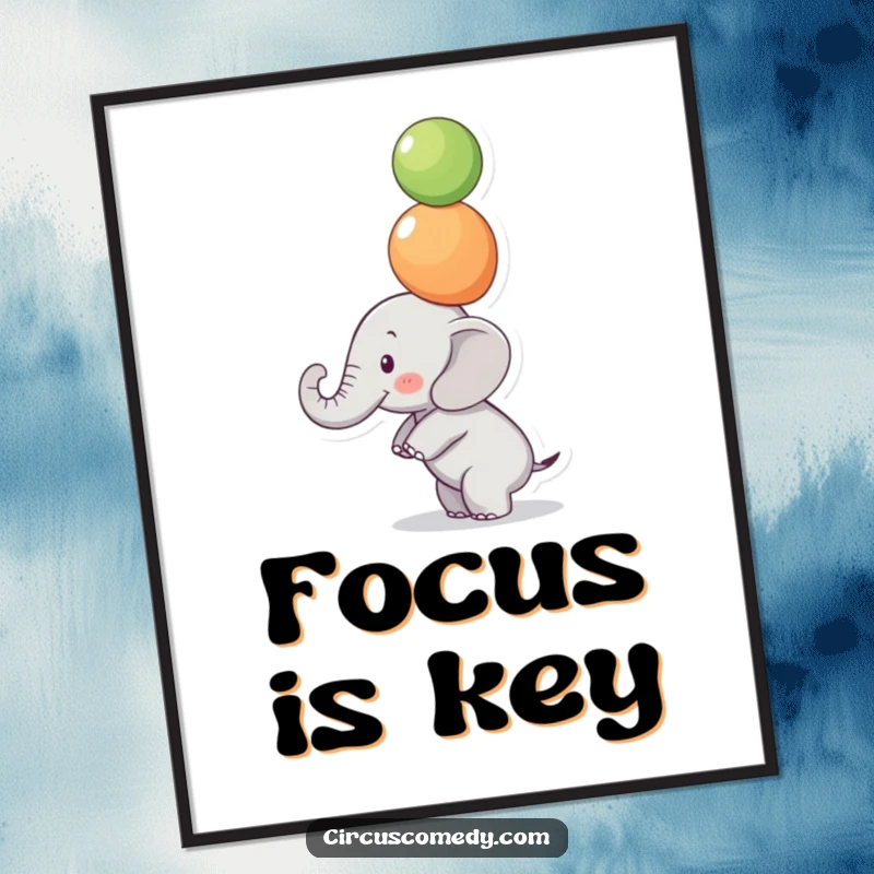 Funny Focused Elephant Poster: A small elephant balances colorful balls on its trunk with intense focus, creating inspiring and funny wall art.