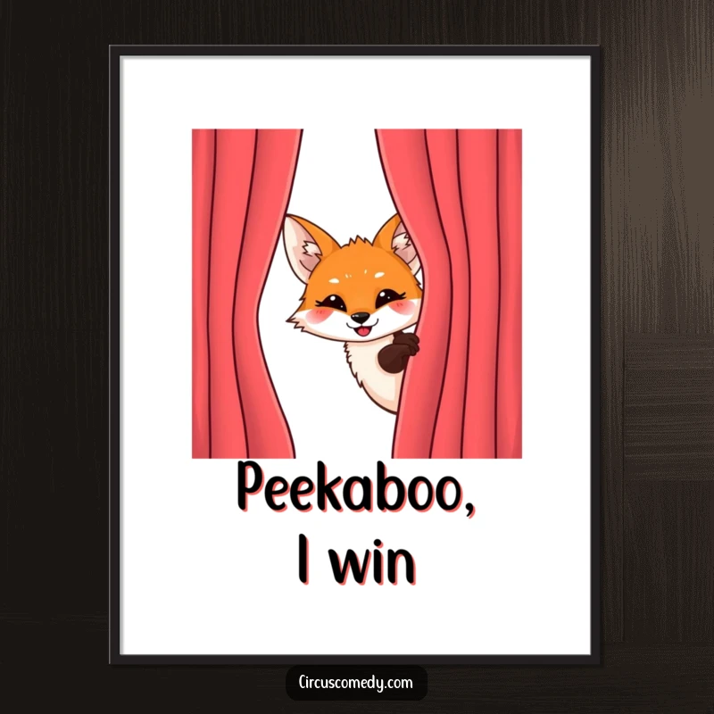 Funny Fox Behind Curtain Poster: A mischievous fox peeks from behind a velvet curtain with an excited grin, humorous wall art.