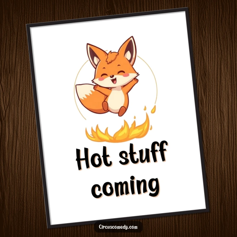 Funny Fox Poster: A happy fox executes a fiery leap through a ring, creating a dynamic, humorous, and thrilling piece of wall art.