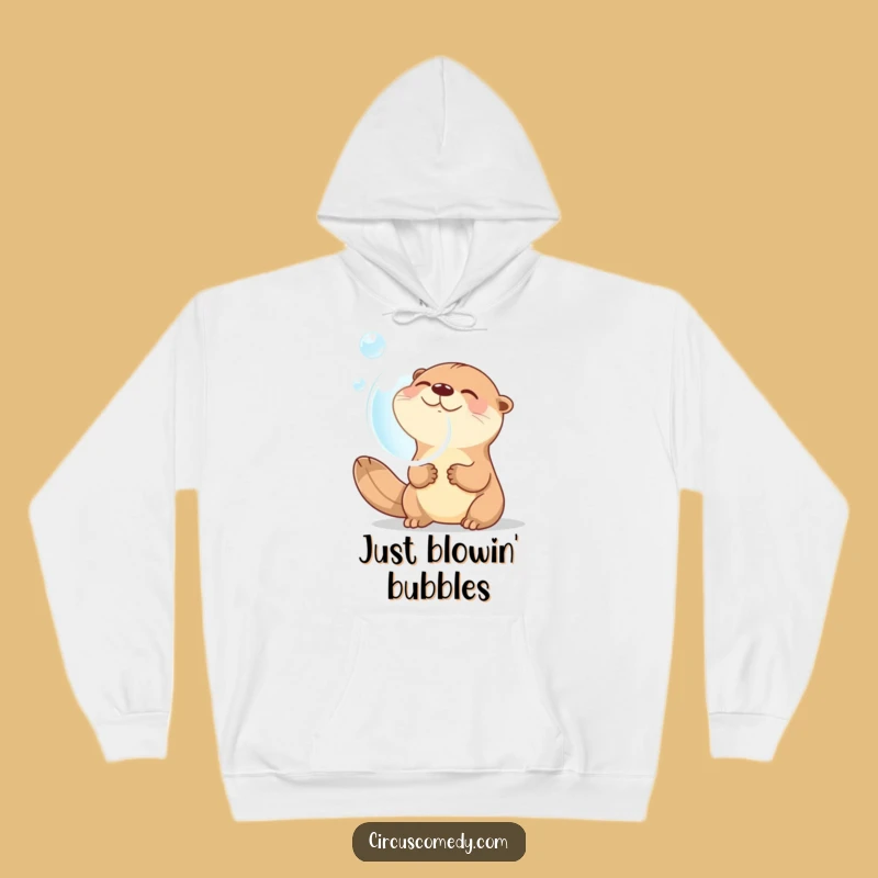 Funny Otter Hoodie: Cozy Giggling Otter Blowing Bubble - Warm & Comical Gift