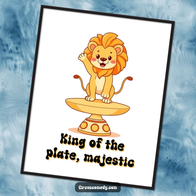 Funny Free Printable Wall Art: Proud lion with regal posture balancing on a giant spinning plate, a captivating downloadable art piece.
