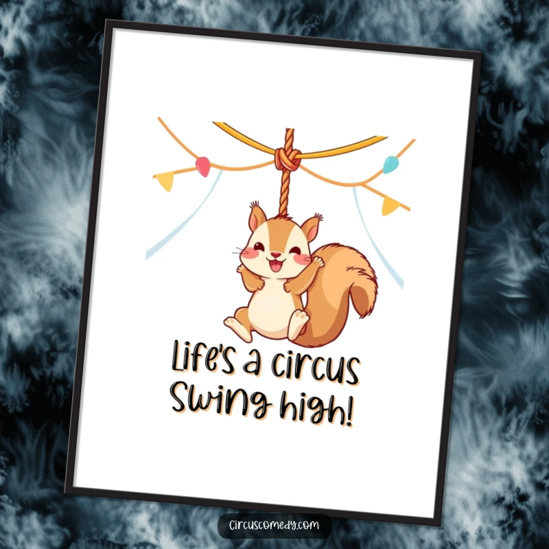 Funny Free Printable Wall Art: Energetic squirrel swinging high from a circus tent rope, bringing vibrant energy and humor.