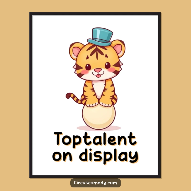 Free Printable Wall Art: Funny Tiger Top Hat Balancing Act Downloadable Decor