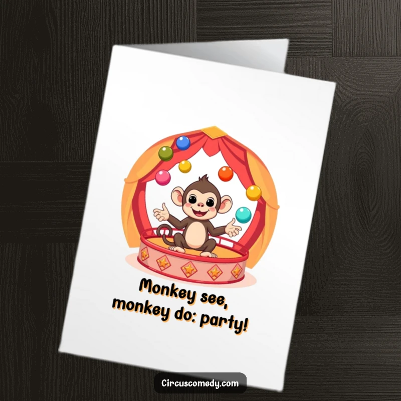 Funny Free Printable Monkey Birthday Card: A cute monkey joyfully juggles colorful balls in a circus ring, perfect for a festive greeting.