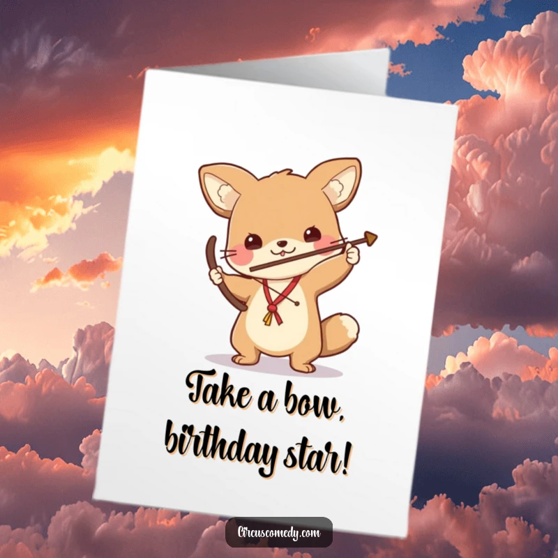 Funny Free Printable Birthday Card: A determined animal executes a perfect, dramatic bow after a stunning performance.