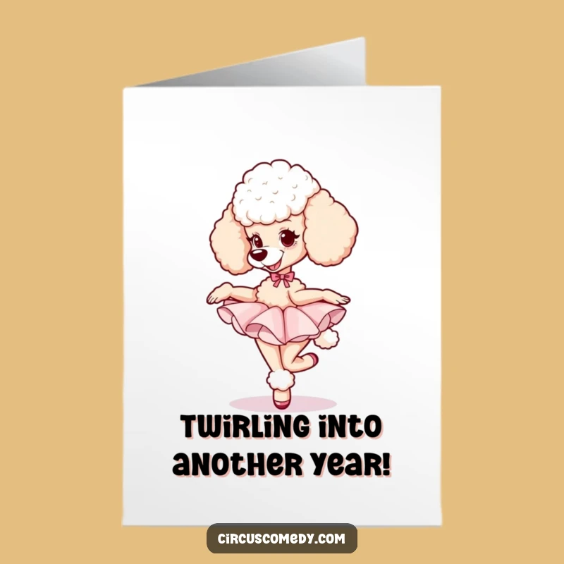 Charming Free Printable Birthday Card: Dancing Poodle Tutu Downloadable Gift for Ballet Fans