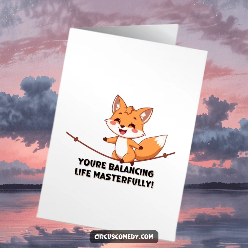 Funny Free Printable Birthday Card: Adorable fox triumphantly walks a tightrope with a proud grin, celebrating a special day.