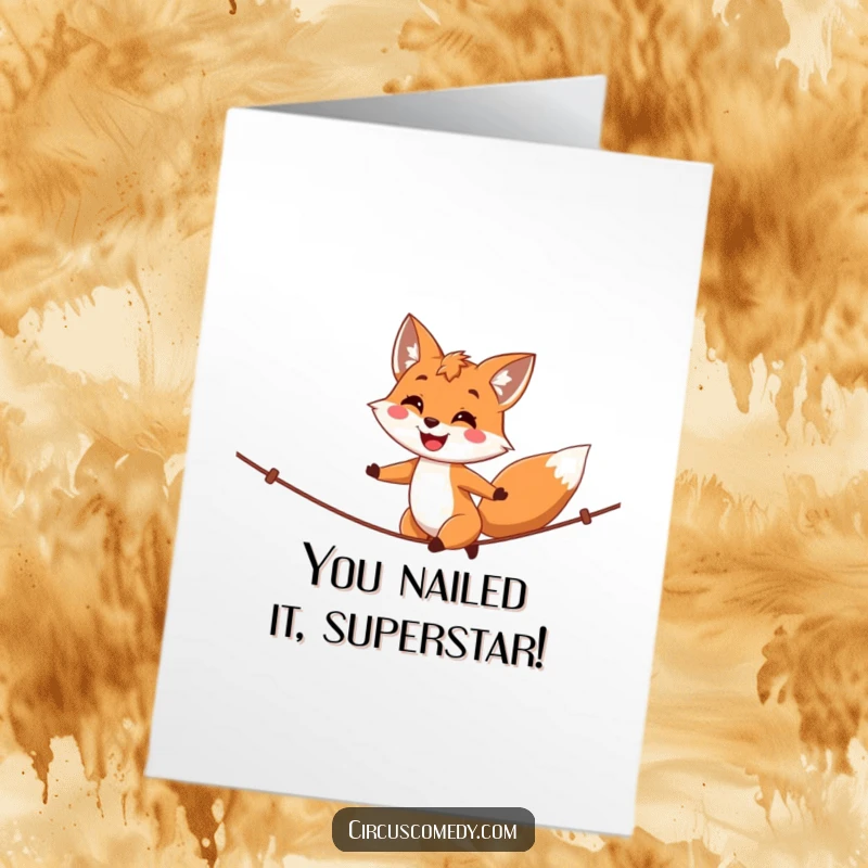 Free Printable Congratulations Card: A proud fox confidently walks a tightrope, symbolizing overcoming challenges and celebrating success.