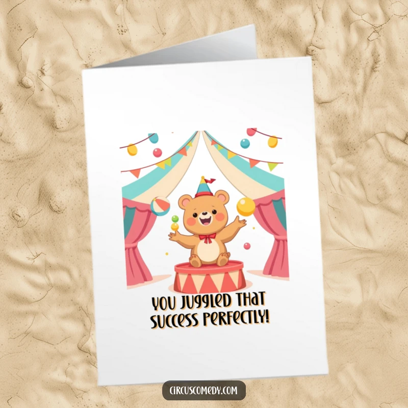 Funny Free Printable Congratulations Card: Happy bear juggling balls in a circus tent, celebrating success.