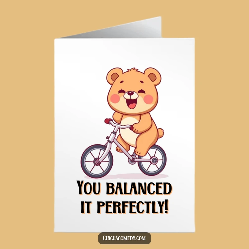 Free Printable Bear Unicycle Funny Congrats Card - Hilarious Downloadable Gift