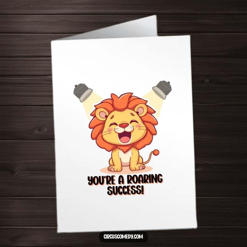 Funny Free Printable Lion Congratulations Card: A delighted lion roars playfully in a spotlight, celebrating a big win.