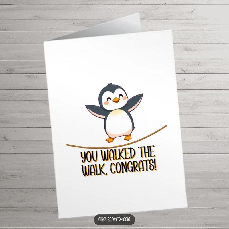 Funny Free Printable Penguin Congratulations Card: A curious penguin expertly tightrope walks with wings spread, celebrating a great success.