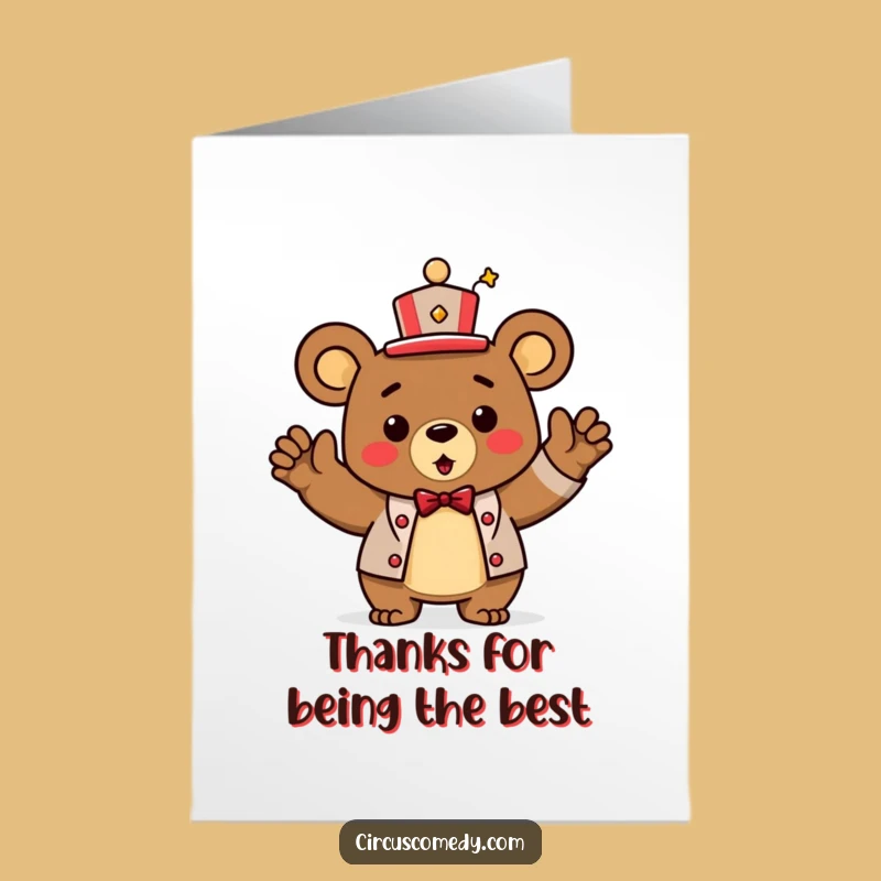 Free Printable Bear Ringmaster Thank You Card: Triumphant Bow Downloadable
