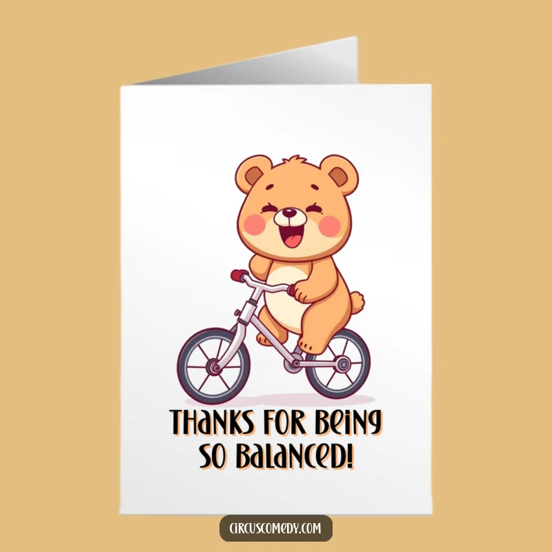 Free Printable Bear Unicycle Thank You Card - Hilarious Downloadable Gift