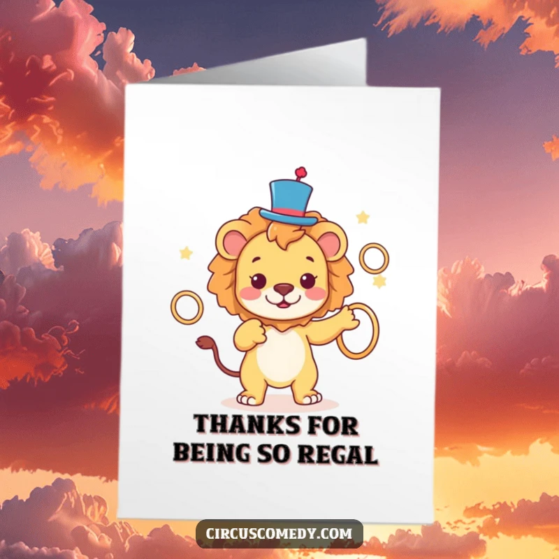 Funny Free Printable Lion Thank You Card: A playful lion wearing a top hat juggles rings, expressing sincere thanks with charm.