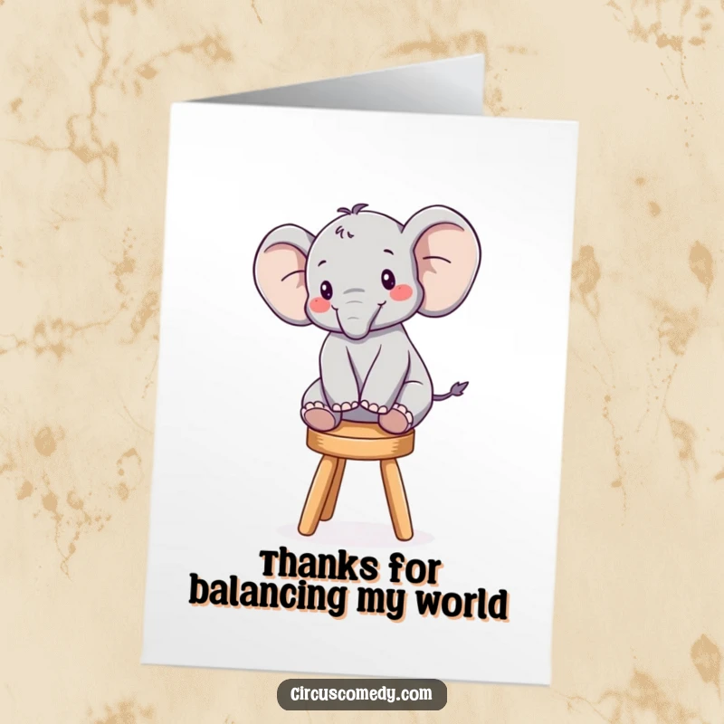 Funny free printable thank you card: A charming elephant performing a precarious balancing act on a small stool.