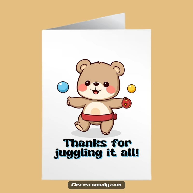 Free Printable Thank You Card: Juggling Bear - Funny Downloadable Gift