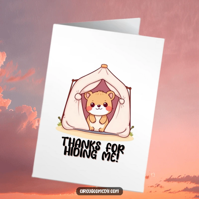 Funny Free Printable Thank You Card: A playful animal peeks from a small tent, conveying warm thanks with a smile.