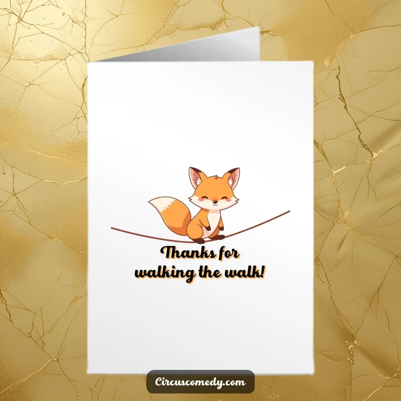 Funny Free Printable Thank You Card: Agile fox balancing on a tightrope, conveying sincere thanks with a downloadable design.