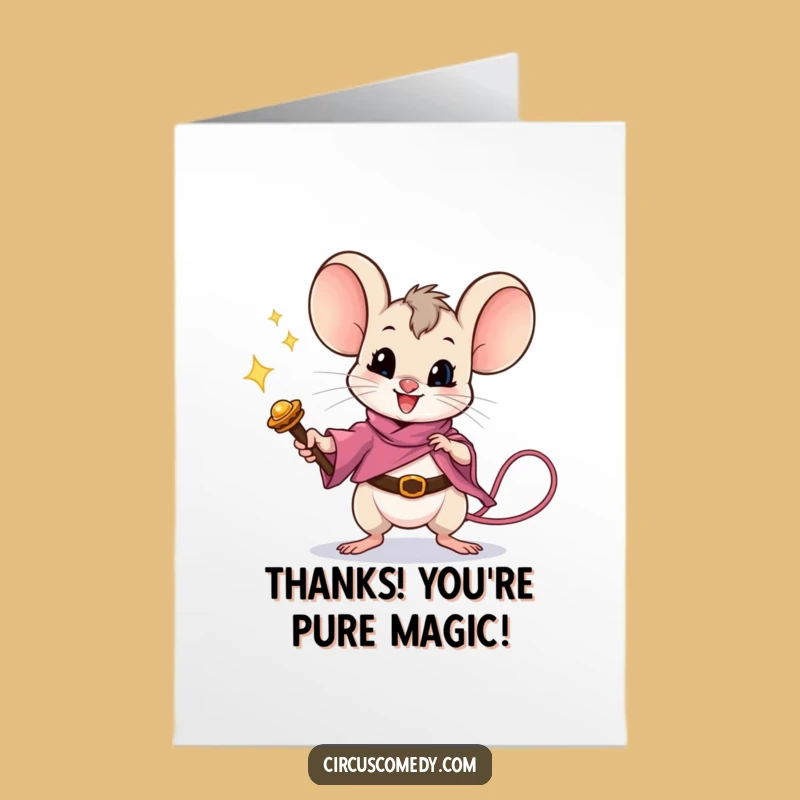 Free Printable Thank You Card: Mouse's Magical Thanks - Funny Downloadable Gift