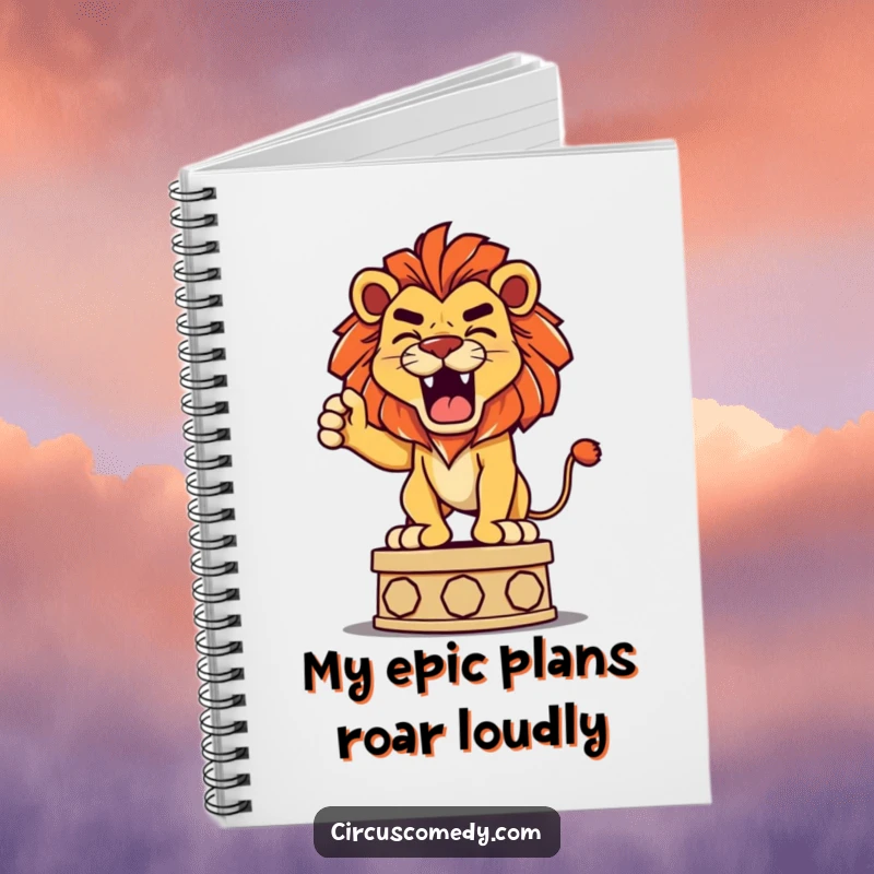 Funny notebook cover showing a determined lion playfully roaring from a pedestal, perfect for capturing bold ideas.