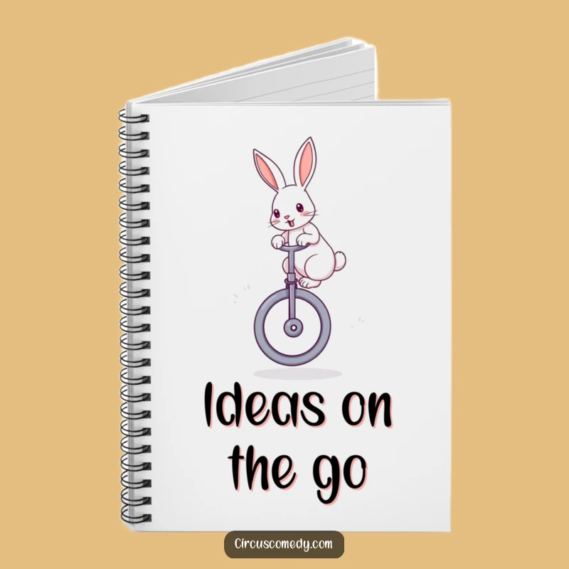 Funny Rabbit Unicycle Notebook: Spirited Ideas & Hilarious Journal